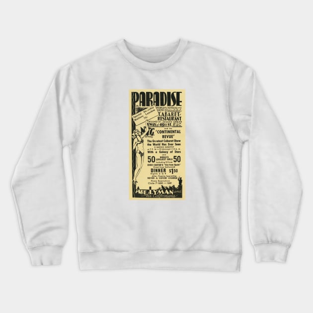 1933 Paradise Cabaret Restaurant, New York City Crewneck Sweatshirt by historicimage